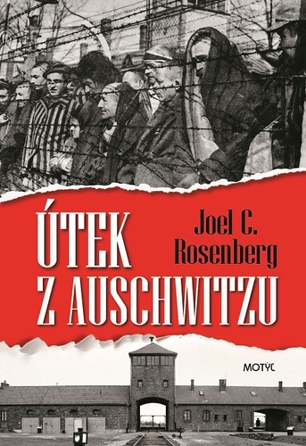 Kniha Útek z Auschwitzu - Joel C. Rosenberg