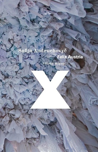 Kniha Felix Austria - Sofija Andruchovyč