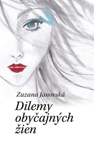 Kniha Dilemy obyčajných žien - Zuzana Janovská