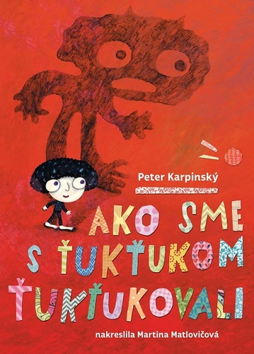 Kniha Ako sme s Ťukťukom ťukťukovali - Peter Karpinský