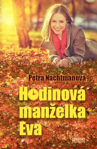 Kniha Hodinová manželka Eva - Petra Nachtmanová