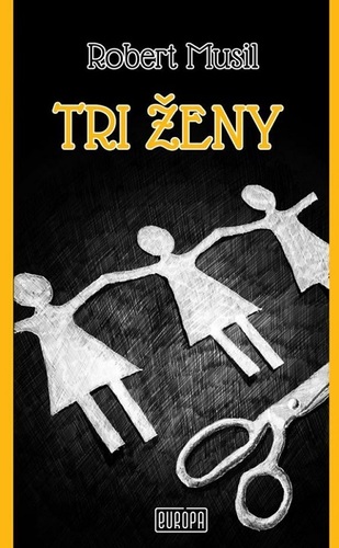 Kniha Tri ženy - Robert Musil