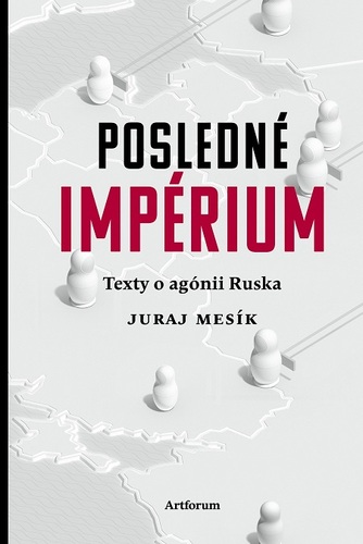 Kniha Posledné impérium - Juraj Mesík