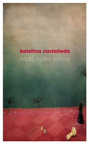 Kniha Hádej, můžeš jednou - Kateřina Castaneda