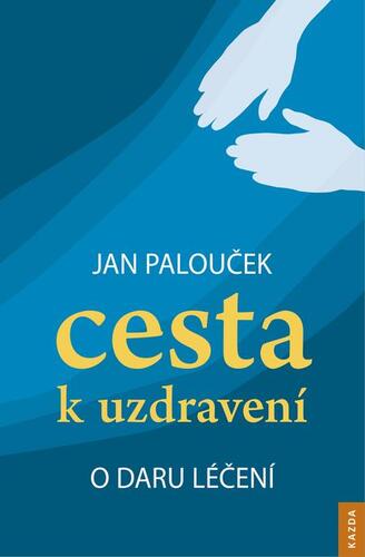 Kniha Cesta k uzdravení - Ján Palouček