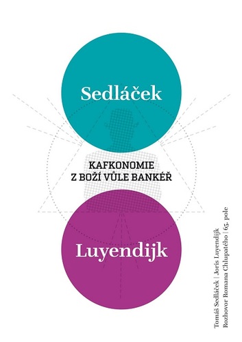 Kniha Kafkonomie: Z boží vůle bankéř - Tomáš Sedláček,Joris Luyendijk,Roman Chlupatý