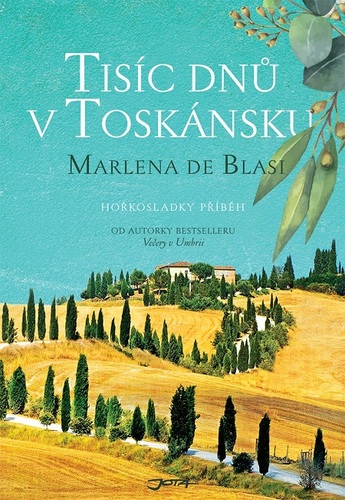 Kniha Tisíc dnů v Toskánsku - Marlena De Blasi
