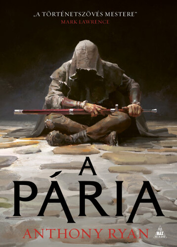 A Pária - Anthony Ryan,Orsolya Szujer