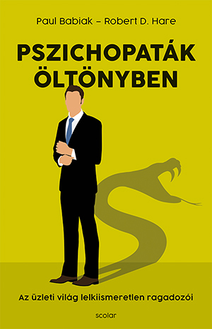 Kniha Pszichopaták öltönyben - Paul Babiak,Robert D. Hare,Kinga Nyuli