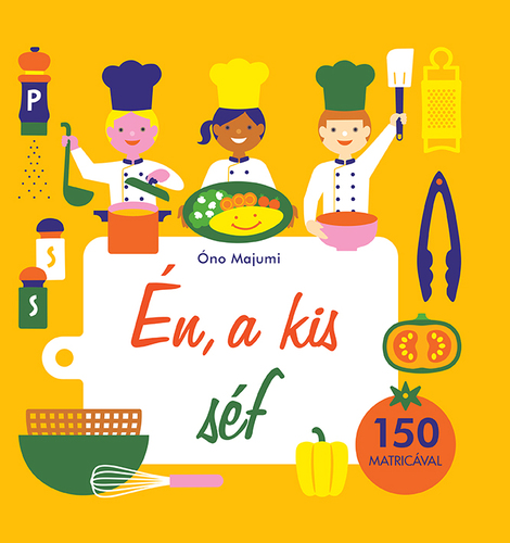 Kniha Én, a kis séf - Óno Majumi