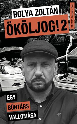 Ököljog! 2: Egy bűntárs vallomása