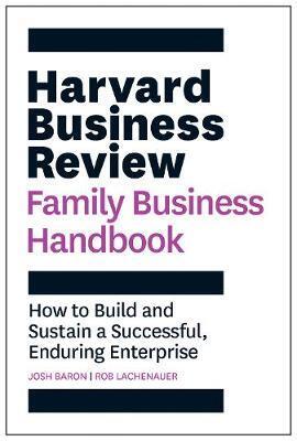 Harvard Business Review Family Business Handbook