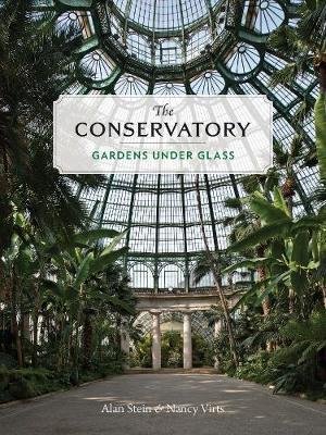 The Conservatory - Alan Stein,Nancy Virts