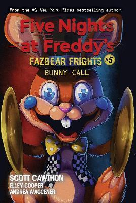 Kniha Bunny Call (Five Nights at Freddy´s: Fazbear Frights #5)