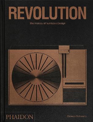 Kniha Revolution, The History of Turntable Design