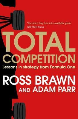 Total Competition - Ross Brawn,Adam Parr