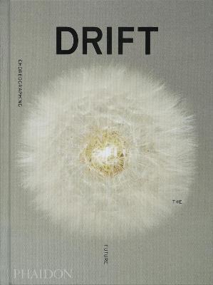 Kniha DRIFT, Choreographing the Future