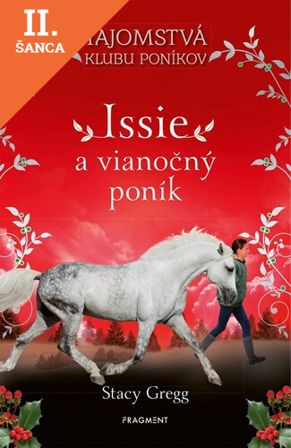 Lacná kniha Tajomstvá klubu poníkov 1: Issie a vianočný poník