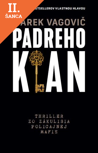 Lacná kniha Padreho klan: Thriller zo zákulisia policajnej mafie