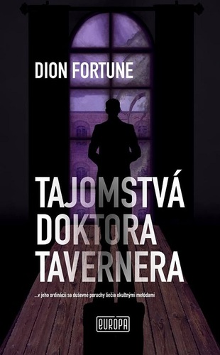 Kniha Tajomstvá doktora Tavernera - Dion Fortune
