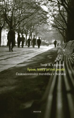 Kniha Špion, který přišel pozdě - Terje B. Englund