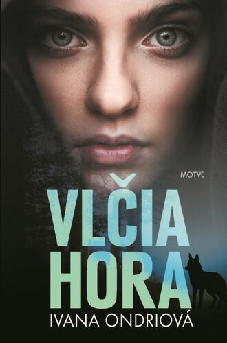 Kniha Vlčia hora - Ivana Ondriová