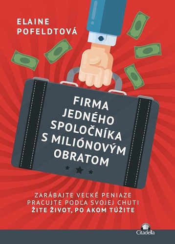 Kniha Firma jedného spoločníka s miliónovým obratom - Elaine Pofeldt