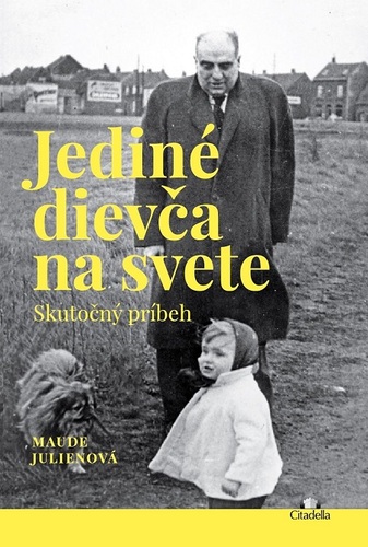 Kniha Jediné dievča na svete - Maude Julienová