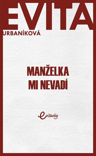Manželka mi nevadí