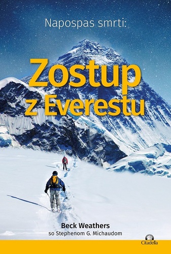Kniha Napospas smrti: Zostup z Everestu - Beck,Stephen G. Michaud