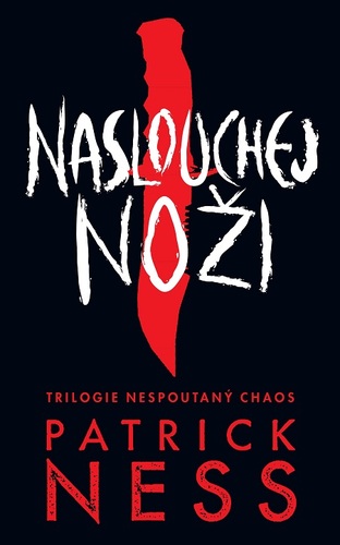 Kniha Naslouchej noži - Patrick Ness