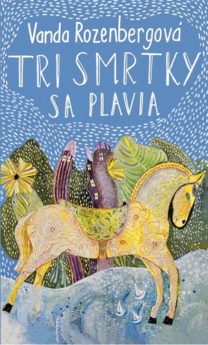 Kniha Tri smrtky sa plavia - Vanda Rozenbergová