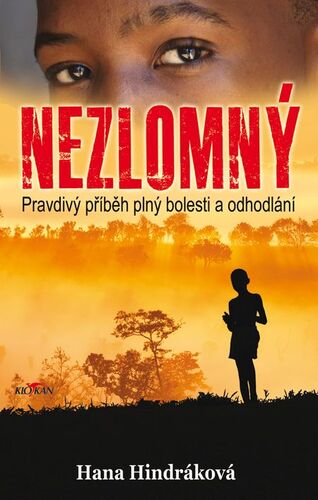 Kniha Nezlomný - Hana Hindráková