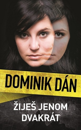 Žiješ jenom dvakrát - Dominik Dán