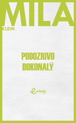 Kniha Podozrivo dokonalý - Mila Klein