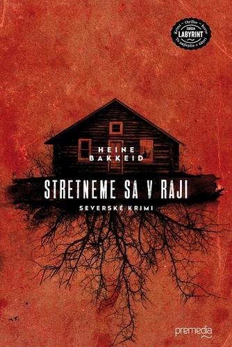 Kniha Stretneme sa v raji - Heine Bakkeid