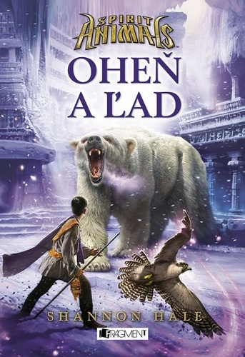 Spirit animals 4: Oheň a ľad