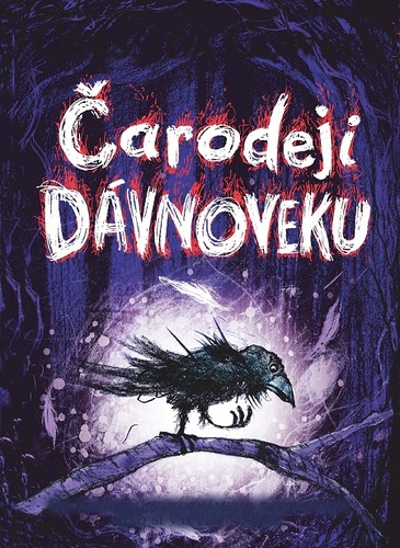 Čarodeji dávnoveku - Cressida Cowell