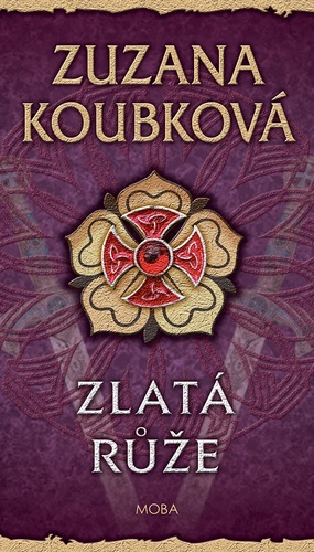 Kniha Zlatá růže - Zuzana Koubková