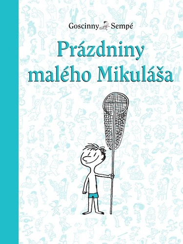 Kniha Prázdniny malého Mikuláša - René Goscinny,Jean-Jacques Sempé