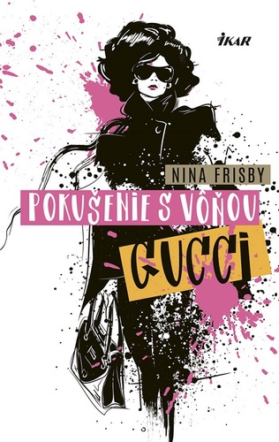 Kniha Pokušenie s vôňou Gucci - Nina Frisby