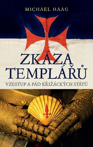 Zkáza templářů - Michael Haag