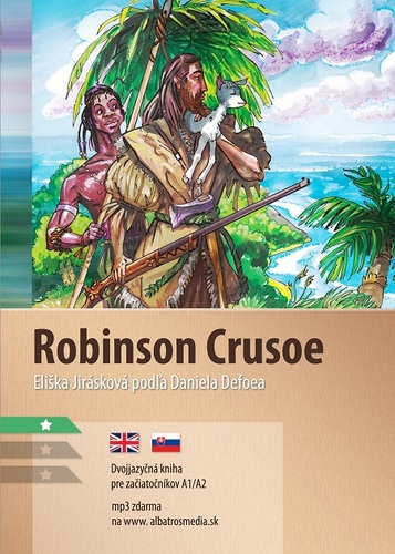 Kniha Robinson Crusoe - Daniel Defoe,Eliška Jirásková