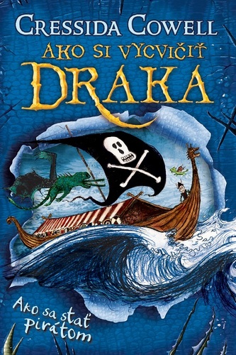 Kniha Ako sa stať pirátom - Cressida Cowell