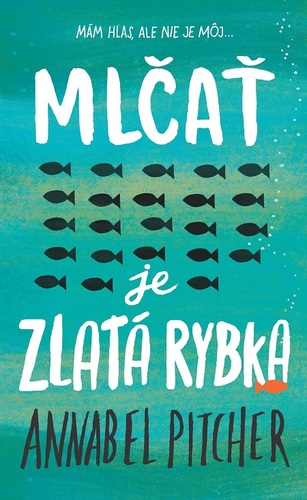 Mlčať je zlatá rybka