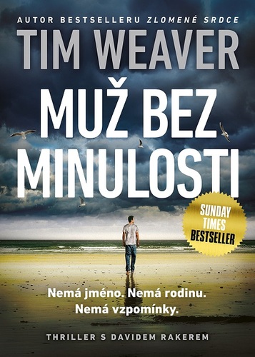 Kniha Muž bez minulosti - Tim Weaver