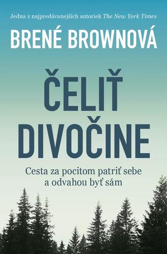 Kniha Čeliť divočine - Brené Brown