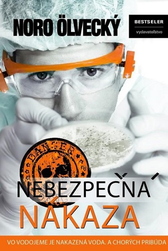 Kniha Nebezpečná nákaza - Noro Ölvecký