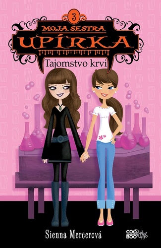 Kniha Moja sestra upírka 3: Tajomstvo krvi - Sienna Mercerová