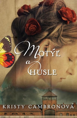 Motýľ a husle - Kristy Cambronová